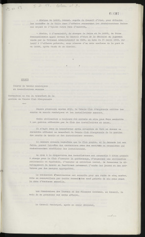 Contentieux, détérioration aux orgues de l'église Notre Dame, désignation d'un avocat au conseil d'État, maitre LABBE avocat. Sports, court de tennis municipaux et installation annexes, convention en vue du transfert de la gestion au tennis club Alençonnais.