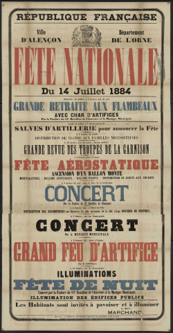 Fête nationale du quatorze juillet 1884, signé le Maire Marchand, E. Renaut-de-Broise imprimeur Lithographe, affiche (174 cm x 90cm).