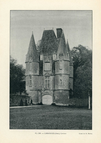 Carrouges (Orne), le château, planche 901, phototypie noir et blanc, (cliché Martin) [1900].