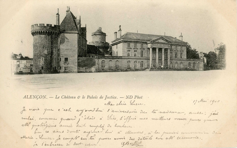 Alençon (Orne), Le Château des Ducs d'Alençon et le Palais de justice, carte postale ancienne noir et blanc n°2, ND Phot éditeur, (Date d'utilisation : 17 mai 1900), (14x9), AMA, 2 exemplaires.