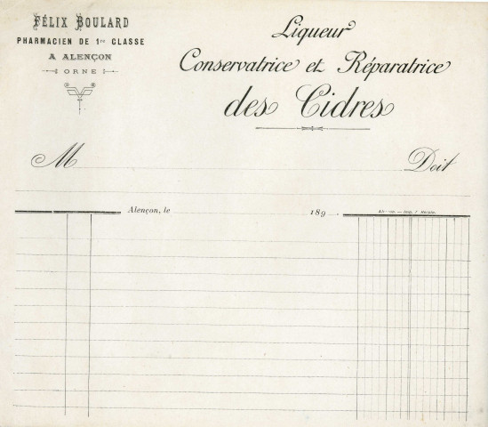 Papier à en-tête pour facture "Liqueur conservatrice et Réparatrice des cidres" Pharmacie Félix Boulard, pharmacien de 1ère classe, à Alençon.