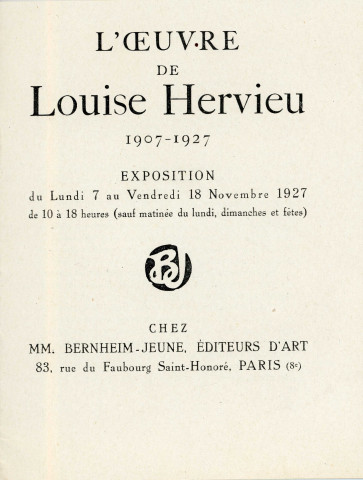 Exposition "L'œuvre de Louise Hervieu 1907-1927" (7 - 18 novembre 1927) à la galerie Bernheim-Jeune : catalogue, invitation.