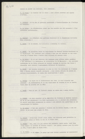 Marché pour l'horloge de Monsort. Réfection des parkings Boulevard de la République. Mauvais état des passages piétons et des trottoirs de l'Avenue Rhin et Danube, au Carrefour route du Mans, avenue du Général Leclerc, boulevard de la République. Numérotation des rues, anomalie rue Notre-Dame de Lorette et ruelle Notre-Dame de Lorette. Signalisation d'accidents fréquents carrefour de l'avenue du Général Leclerc et de la rue Cité Leplanquois. Continuité entre la Halle au Blé et la place Foch.