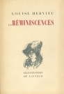 Louise Hervieu, "Réminiscences", Paris, Compagnie Française des Arts Graphiques, 1946, Grand in-8 en feuilles de 62 pages. Illustré par l'auteure : une lithographie en couleurs en frontispice, 4 lithographies en noir à pleine page et cinq in-texte, tirage limité à 355 exemplaires sur Vélin pur fil. Exemplaire n°348, parfait état. En feuilles sous couverture rempliée imprimée à deux couleurs, porte-feuille et étui orange.