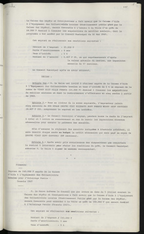 Finances, emprunt de 28 000 F auprès de la caisse d'aide à l'équipement des collectivités locales pour l'acquisition de mobiliers scolaires. Finances, emprunt de 140 000 F auprès de la caisse d'aide à l'équipement des collectivités locales pour l'éclairage public tranche 1967.