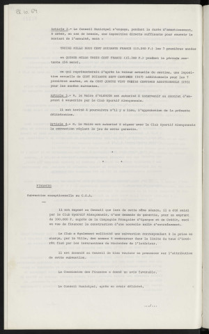 Finances, garantie au C.S.A. pour un emprunt de 100 000 F auprès de la compagnie Française d'épargne et de crédit pour la construction d'une salle d'entrainement. Finances, subvention exceptionnelle au C.S.A.