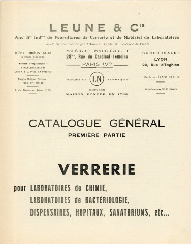Catalogues de la verrerie, de la verrerie graduée et soufflée, de laporcelaine, faïence, terre et grès pour laboratoires de chimie, laboratoires de bactériologie, dispensaires, hôpiraux, matériel spécial pour laboratoire de syphilimétrie, fiches techniques sur la sériodiagnostic de la syphilis, des centrifugeurs, des nécessaires pour prélèvements, l'alambic des établissements Leune (1938).