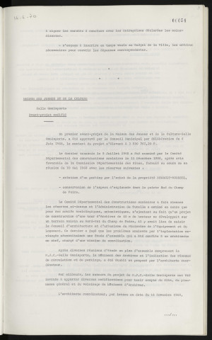 Groupe scolaire Emile Dupont, remise en état des locaux défectueux, dossier d'adjudication. Maison des jeunes et de la culture, salle omnisports, avant-projet modifié, achat propriété de ESNAULT-ROUSSEL.