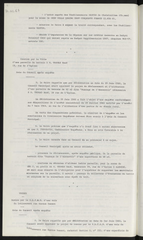 Acquisition de 2 bâtiments à usage de vestiaire pour aménagement de terrains de football chemin de Maure route du Mans et Quartier de Perseigne. Cession par la ville d'une parcelle de terrain à Mr THOMAS René 28 rue de l'église, avis du conseil après enquête. Voirie, remise par la S.AC.E.R. d'une voie du lotissement rue Santos Dumont, avis du conseil après enquête.