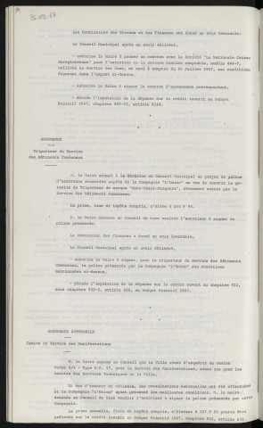 Matériel de bureau, contrat d'entretien pour la seconde machine comptable. Assurance, triporteur du service des bâtiments communaux. Assurance automobile, camion du service des manifestations.