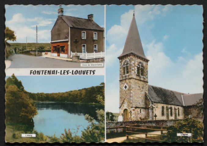 Fontenai-les-Louvets (Orne), Croix de Grand-Camp, l'étang, l'église, carte postale multivues semi-moderne couleur, Artaud frères, éditeur, Nantes-Carquefou, sd, (14,5x10,5), AMA, 2 exemplaires.