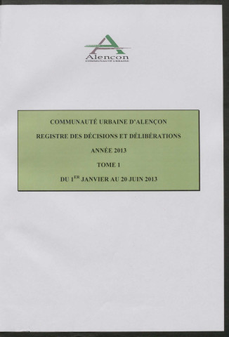 Registre des décisions et des délibérations du conseil communautaire (24 Janvier - 20 Juin 2013).