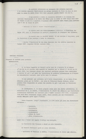 Cantines scolaires, acquisition d'une machine à laver la vaisselle, acquisition de matériel pour le transport des aliments. Cantines scolaires, dispense de marchés pour produits alimentaires.