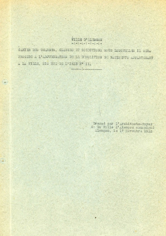 Démolition du grand lavoir central situé 11 rue de l'Isle pour l'aménagement d'une avenue longeant la Sarthe, reliant le Boulevard de la République à la rue du Pont-Neuf, adjudication (1933-1934) : cahier des charges, devis, affiche, traités de gré, correspondance, délibération,