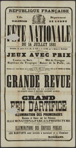 Fête nationale du quatorze juillet 1881, signé le Maire Marchand, E. Renaut-de-Broise imprimeur et Lithographe, affiche (175 cm x 89 cm).