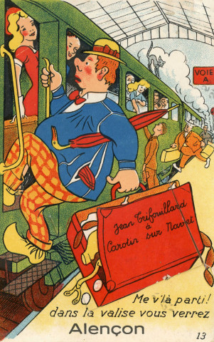 Alençon (Orne), "Me v'là parti ! Dans la valise vous verrez Alençon", carte postale à système couleur n°13, Artaud père et fils, éditeur, Nantes, éditions Gaby,(Date d'utilisation : ? Septembre 1950), (14x9), AMA.