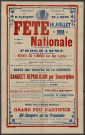 Fête nationale 14 juillet 1908 : affiche Imprimerie Veuve Félix Guy et compagnie, (96cm x 152cm).