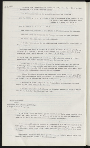 Acquisition d'une partie des propriétés de Mr QUENTIN et Mr TERRIER pour le prolongement de la rue Laennec, société TERRIER-QUENTIN. École Jules Ferry, acquisition d'un bâtiment préfabriqué à usage de salle de sports.