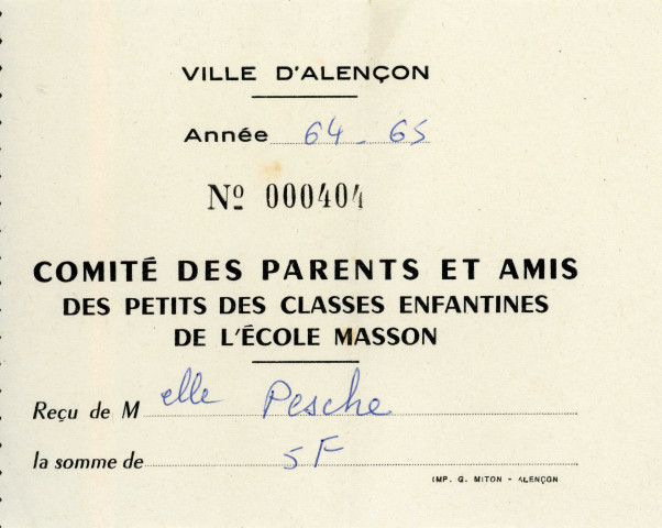 Reçu du comité de patronage des écoles maternelles, jardins d'enfants (1962), reçu du comité des parents et amis des petits des classes enfantines de l'école Masson (1964-1965), billet de la grande tombola au profit des colonies de vacances des écoles publiques de l'Orne (1965).