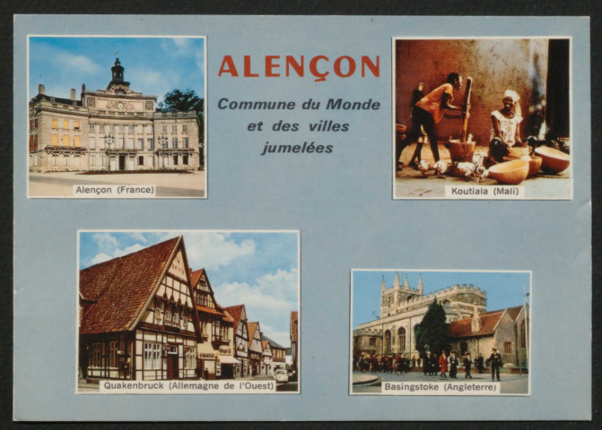 Alençon (Orne), commune du monde et des villes jumelées, Alençon (France), Koutalia (Mali), Basingstoke (Angleterre), Quakenbruck (Allemagne de l'Ouest), carte postale multivues, Artaud frère, éditeur, sd.
