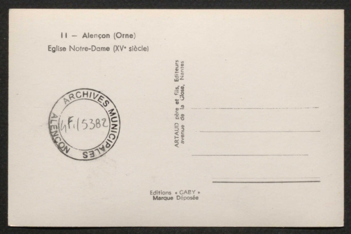 Alençon (Orne), Eglise Notre-Dame (XVe siècle), carte postale moderne en noir et blanc n°11, Artaud et fils, éditeurs, éditions Gaby, Carquefou-Nantes, sd, (9x14), acquisition 2020, AMA.
