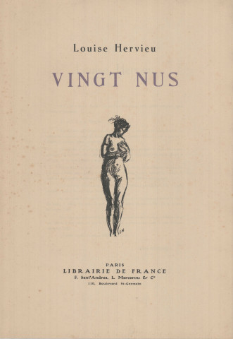 Louise Hervieu, vingt nus, Paris, librairie de France, F. Sant'Andrea, L. Marcerou et Cie (exemplaire n°23/100).