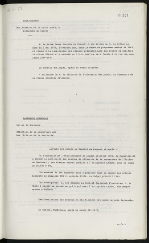 Enseignement, modification de la carte scolaire, fermeture de classe. Bâtiments communaux, église de Monsort, réfection de la couverture des bas-côtés et de la sacristie.