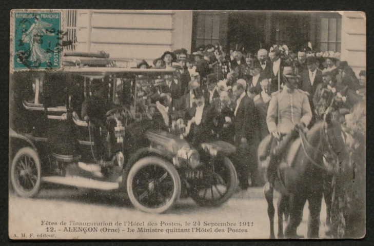 Alençon (Orne), fêtes de l'inauguration de l'Hôtel des Postes, le Ministre quittant l'Hôtel des Postes, carte postale ancienne noir et blanc n°12, A.M.F. éditeur, (Date cliche : 24 septembre 1911) (Date d'utilisation : 2 avril 1912), (14x9),AMA.