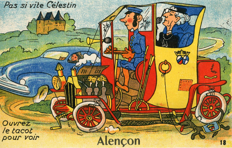Alençon (Orne), "Pas si vite Célestin, ouvrez le tacot pour voir Alençon", carte humoristique à système couleur n°18, Artaud père et fils, éditeurs, Nantes, éditions Gaby, (Date d'utilisation : 05 juillet 1954), (14x9), AMA.