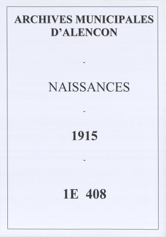 Acte de naissance de TERRY Albert Lucien Gaston (28 juin 1915), acte de naissance de GIACHERIO Léocadie Irma (29 juin 1915), acte de naissance de LEGUAY Serge Jules Emile (2 juillet 1915), acte de naissance de LESELLIER Simone Marie Berthe (3 juillet 1915)