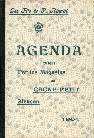 Grands Magasins du Gagne-Petit, publicité : agenda (1904) (3exemplaires).