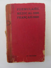 Duchemin et Boetz, formulaire médical Français, Siège de la commission du FMF, 1955, 12e édition, 501p.