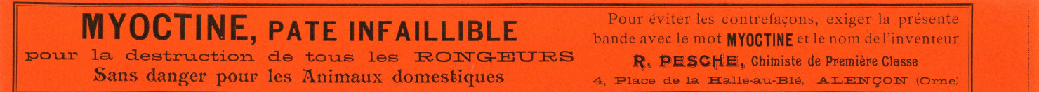 Spécialité, invention de la Myoctine, pâte pour la destruction des rongeurs par Raoul Pesche : flyer, étiquettes.