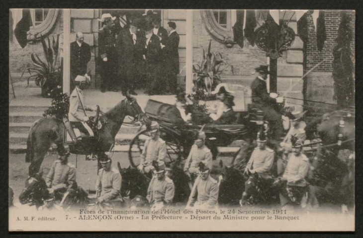 Alençon (Orne), Fêtes de l'inauguration de l'Hôtel des Postes, La Préfecture, Départ du Ministre pour le Banquet, carte postale ancienne noir et blanc n°7, A.M.F. éditeur, (Date cliche : 24 septembre 1911), (14x9),AMA.