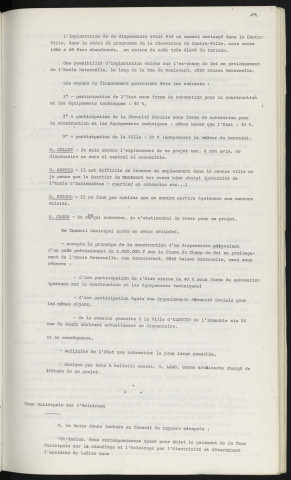 Dispensaire polyvalent, centre médicosocial, centre de P.M.I. à la maternité du Centre Hospitalier, consultation d'hygiène mentale rue Étoupée, section antituberculeuse anti cancéreuse antivénérienne rue du Jeudi. Taxe municipal sur l'éclairage.