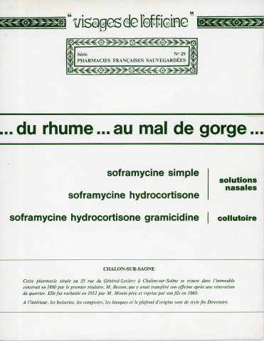 Visages de l'officine, série des pharmacies françaises sauvegardées éditée par SOPEL (aujourd'hui Sanofi) entre 1971 et 1973 par les Laboratoires Roussel, elle présente plusieurs spécialités sous la forme de fiches posologies.