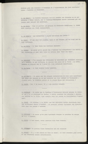 Décision pour l'hôtel Libert, receveur percepteur intéressé, étude de Mr BARRE. Disposition des corbeilles, article dans "Cité des Ducs". Manque de plans de la ville d'Alençon. Manque de plaques indicatrices, rue Guéramé et Villeneuve. Méthode Italienne d'antennes aux entrées de la ville, syndicat d'Initiative, suggestion de Mr DEVINANT. Manque de toilettes dans Alençon. Organisation du parking place Desmeulles.