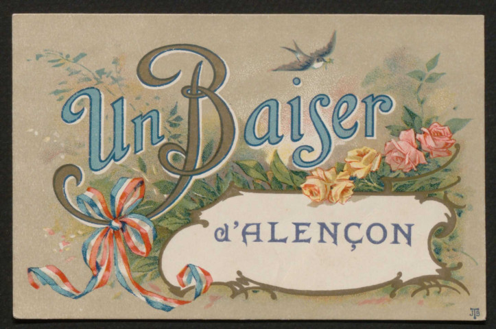 Alençon (Orne), un baiser d'Alençon, carte postale ancienne Talabot, éditeur. Paris-Bordeaux, (Date d'utilisation : 08 octobre 1916), (14x9).