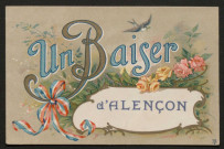 Alençon (Orne), un baiser d'Alençon, carte postale ancienne Talabot, éditeur. Paris-Bordeaux, (Date d'utilisation : 08 octobre 1916), (14x9).