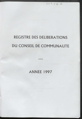 Conseils communautaires : registre des délibérations (16 janvier - 17 novembre1997).