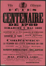 Fêtes à l'occasion du centenaire de 1789 (5 mai 1889), le Maire d'Alençon chevalier de la Légion d'Honneur, Marchand, F. Guy imprimeur de la Préfecture 11 rue de la Halle aux Toiles, affiche (123cm x 83cm).