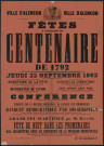 Fêtes à l'occasion du centenaire de 1792 (22 septembre 1892), signé le Maire d'Alençon, Chevalier de la Légion d'Honneur, Docteur Chambay, E. Renaut-de-Broise imprimeur Lithographe, affiche (122cm x 85cm)