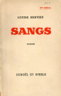 Roman de Louise Hervieu, "Sangs", Paris, Denoel et Steele, 1936, 1 volume in 8 broché, 889 pages, 93e édition, dédicace de Louise Hervieu à Adrien Bruisseau (?).