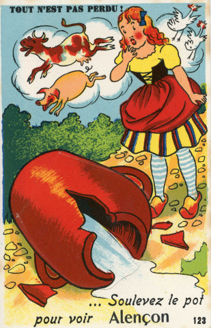 Alençon (Orne), "tout n'est pas perdu ! Soulevez le pot pour voir Alençon", carte postale à système couleur n°123, Artaud père et fils, éditeur, Nantes, éditions Gaby,(Date d'utilisation : 28 août 1952) , (14x9), AMA.