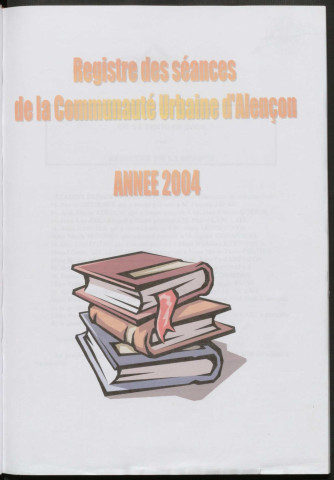 Registre des décisions et des délibérations du conseil communautaire (26 Février - 16 Décembre 2004).