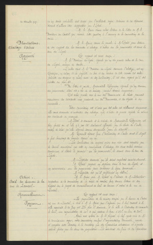 Entretien des bâtiments du Lycée, vote de crédits supplémentaires, rapport. Plantations abatage d'arbres, cours du lycée, Mlle CLOGERISON propriétaire, Rue des promenades, rapport. Octroi, bail du bureau de la Rue de Lancrel, Mr NOLLAND propriétaire, renouvellement, rapport