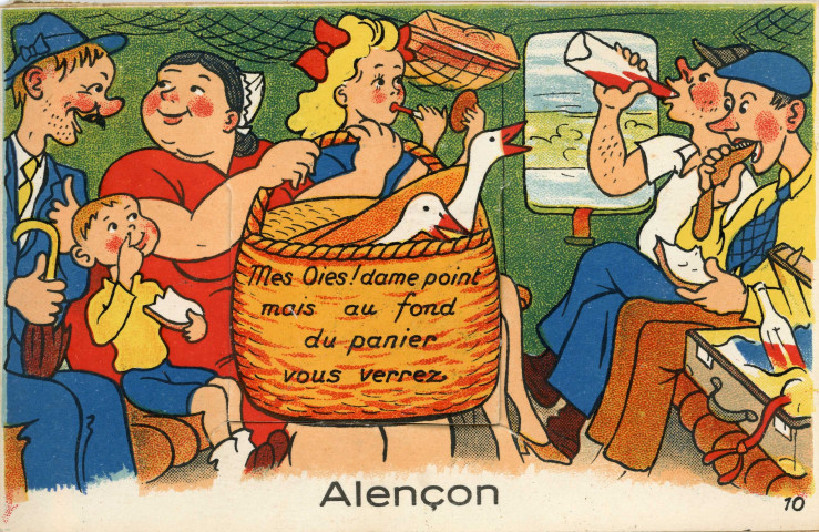 Alençon (Orne), "Mes oies! Dame point mais au fond du panier vous verrez Alençon", carte postale à système couleur n°10, Artaud père et fils, éditeur, Nantes, éditions Gaby,(Date d'utilisation : 15 juillet 1951), (14x9), AMA.