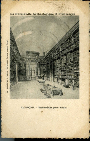 Alençon, Bibliothèque (XVIIIe siècle), La Normandie Archéologique et Pittoresque, carte postale noir et blanc n°350, photographe éditeur E. Pasquis, (date cliché 1907-1908), (9x14), collection particulière Maryvonne Thoréton.