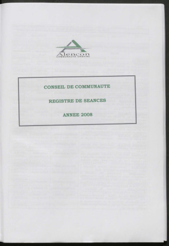 Registre des décisions et des délibérations du conseil communautaire (14 Février - 18 Décembre 2008).