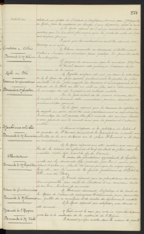 Musée de l'hôtel de ville, manque de surveillance, disparition d'un tableau de quatre gravures de Deveria données par Mme MOUGUILLON, communication de Mr LEBOUC. Etablissement d'un abris, commencer par le cimetière Notre-Dame, demande de Mr LEBOUC. Halle aux blé, travaux de réparations et d'aménagement de la rotonde de la Halle au Blé, demande de Mr LEPRETRE. Demande de transfert du marché aux volailles de la rue du Cours sur la place St Léonard, pétition des habitants du quartier St Léonard, demande de Mr FOURNIER. Plantations des essences grimpantes, façade postérieure de l'hôtel de ville rue du Parc, demande de Mr LEPRETRE. Adresse des principaux fonctionnaires, affichage à la porte de la Mairie, demande de Mr FOURNIER. Construction de la maternité de l'hospice, création de cloison demande de Mr VADE